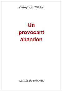 Un provocant abandon