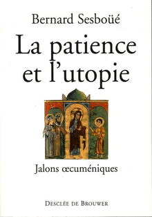 La patience et l'utopie