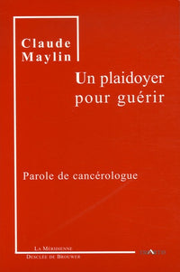 Un plaidoyer pour guérir