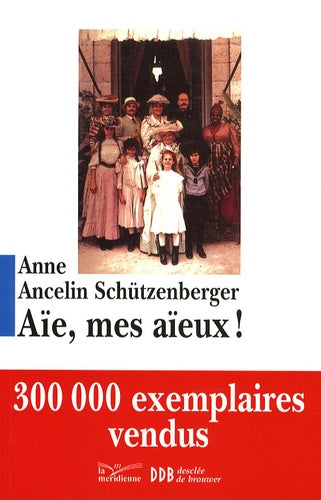 Aïe, mes aïeux !