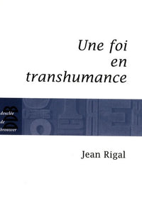 Une foi en transhumance