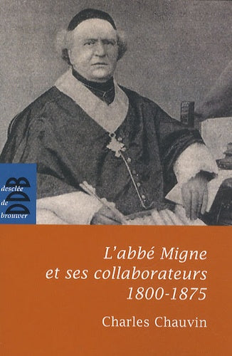 L'abbé Migne et ses collaborateurs