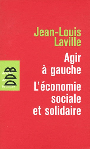 Agir à gauche, l'économie sociale et solidaire