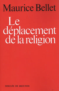 Le déplacement de la religion