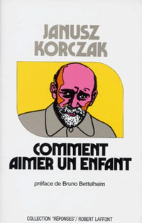 Comment aimer un enfant