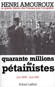 Quarante millions de pétainistes - tome 2