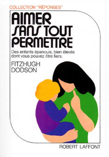 Aimer sans tout permettre