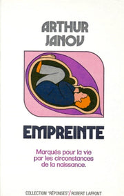 Empreinte. Marques pour la vie par les circonstances de la naissance