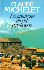 Les Promesses du ciel et de la terre, tome 1
