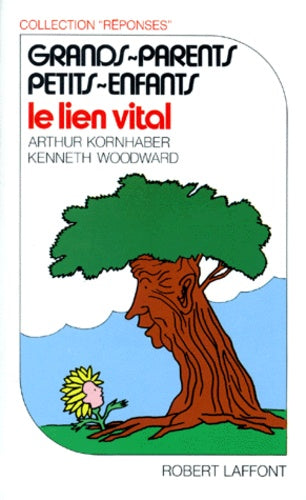 Grands-parents, petits-enfants : Le lien vital