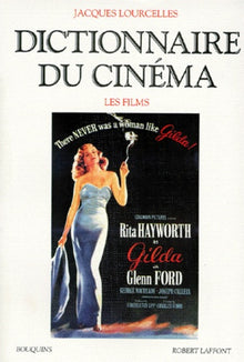 Dictionnaire Du Cinema. Tome 3, Les Films