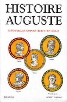 Histoire Auguste: Les Empereurs romains des IIe et IIIe siècles