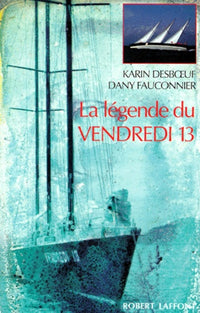 La légende du vendredi 13