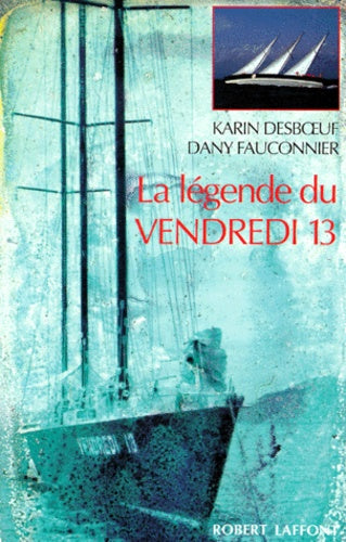 La légende du vendredi 13