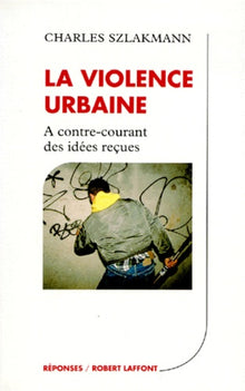 La violence urbaine