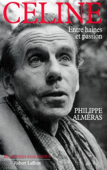 Céline: Entre haines et passion