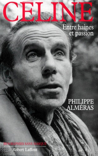 Céline: Entre haines et passion