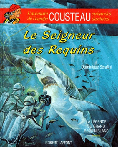 La Legende Du Grand Requin Blanc. 2eme Partie, Le Seigneur Des Requins