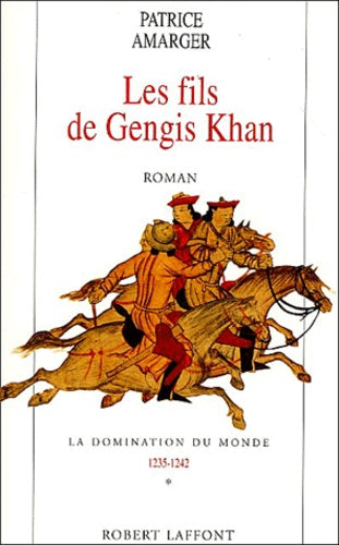 Les fils de Gengis Khan - tome 1
