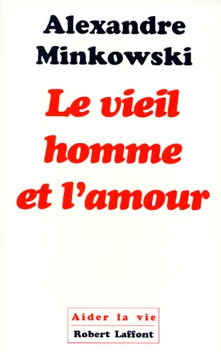 VIEIL HOMME ET L AMOUR