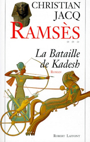 Ramsès, tome 3 : La Bataille de Kadesh