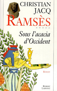 Ramsès - tome 5 : Sous l'acacia d'occident