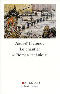 Le chantier et roman technique