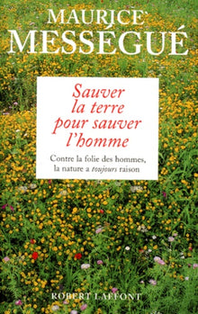 Sauver la terre pour sauver l'homme