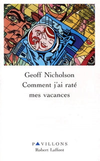 Comment j'ai raté mes vacances