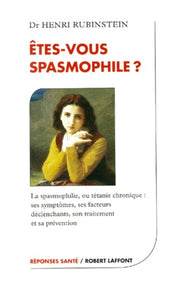Etes-vous spasmophile ?