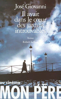 Il avait dans le coeur des jardins
