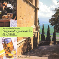 Promenades gourmandes en Toscane