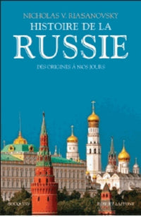 Histoire de la Russie - NE - Des origines à nos jours