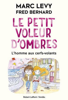 Le petit voleur d'ombres - Tome 7 L'homme aux cerfs-volants