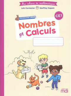 Mes cahiers de maths - Nombres et Calculs CE1 - Edition 2026