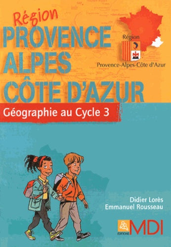 Géographie au Cycle 3: Région Provence-Alpes-Côte d'Azur