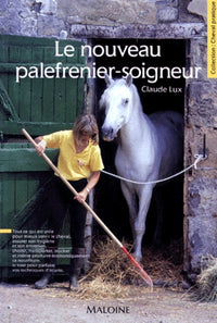 Le nouveau palefrenier: Manuel pratique