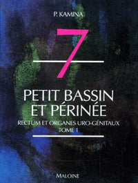 Petit bassin et périnée, tome 1