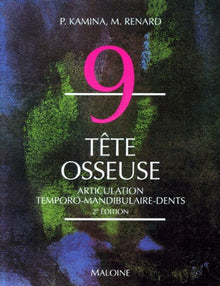 La tête osseuse. Articulation temporo-mandibulaire, dents