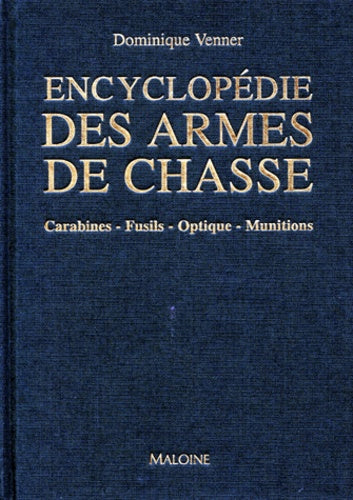 Encyclopédie des armes de chasse