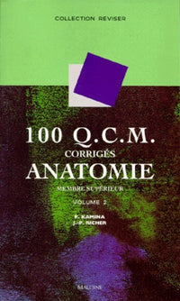 100 QCM d'anatomie, volume 2 : Membre supérieur