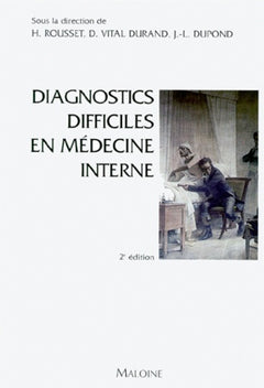 Diagnostics difficiles en médecine interne