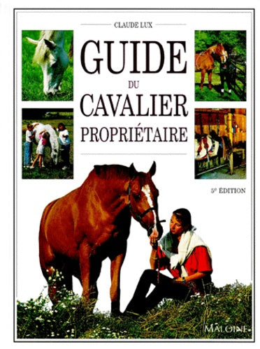 Guide du cavalier propriétaire. 5eme édition