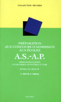 Préparation au concours d'admission aux écoles d'aides-soignantes-auxiliaires de puériculture : Epreuve écrite