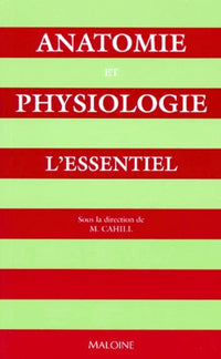 Anatomie et physiologie, l'essentiel