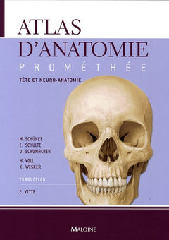 Atlas d'anatomie Prométhée: Tome 3, Tête et neuro-anatomie
