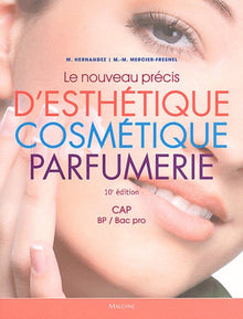 Le nouveau précis d'esthétique, cosmétique, parfumerie