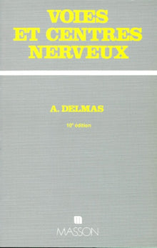 Voies et centres nerveux