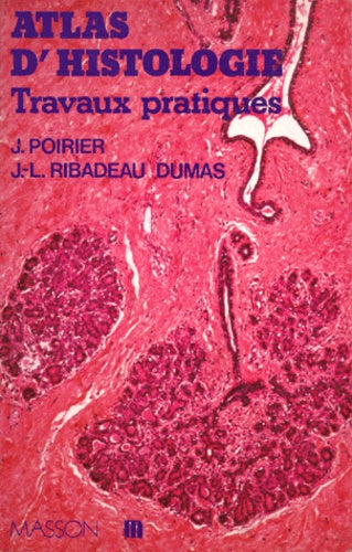 Atlas d'histologie. Travaux pratiques
