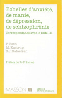 Echelles d'anxiete, de manie, de depression, de schizophrenie. Correspondance avec le DSM 3